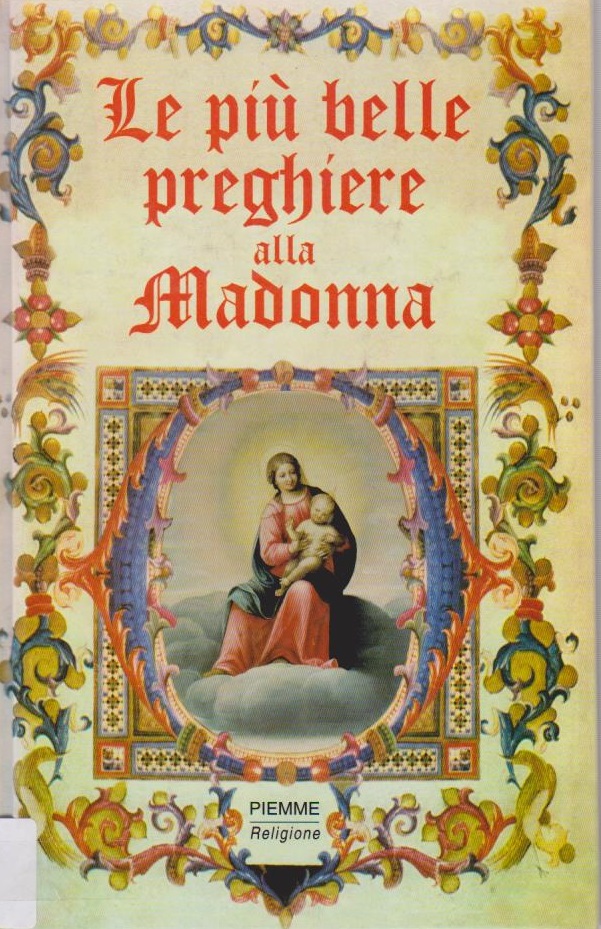 Le Piu Belle Preghiere Alla Madonna